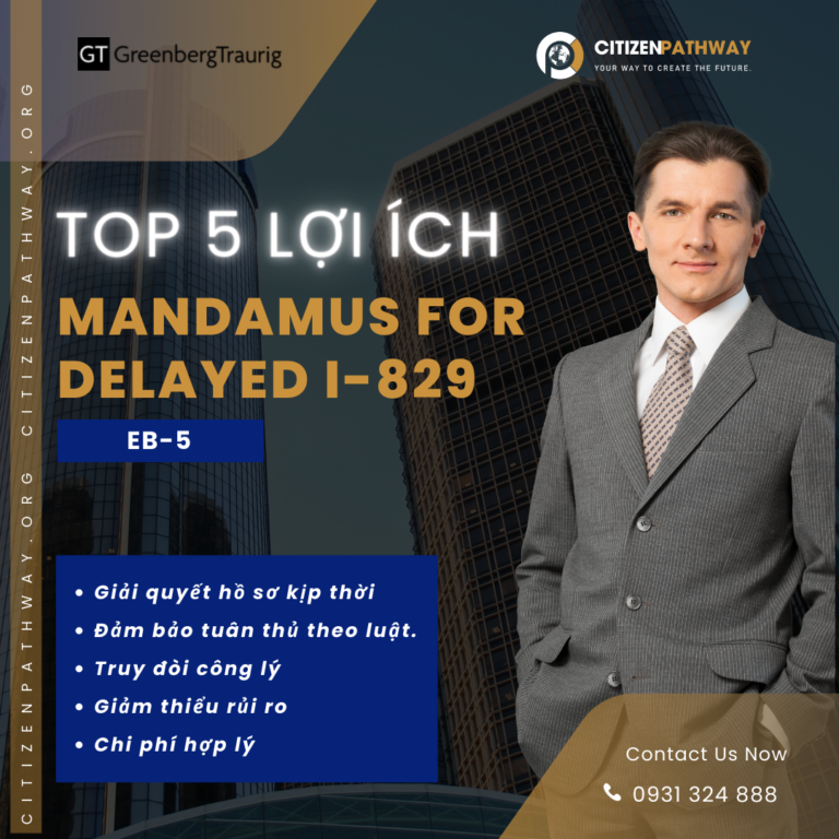 top 5 lợi ich nộp đơn mandamus giai quyet trễ i-829