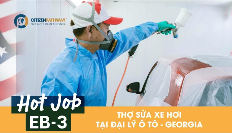 Việc làm EB-3: THỢ SỬA XE HƠI TẠI ĐẠI LÝ Ô TÔ